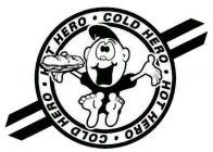 COLD HERO HOT HERO COLD HERO HT HERO