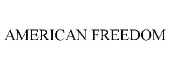 AMERICAN FREEDOM