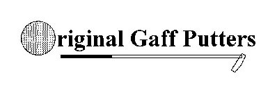 ORIGINAL GAFF PUTTERS