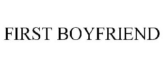 FIRST BOYFRIEND