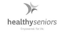 HEALTHY SENIORS EMPOWERED. FOR LIFE.