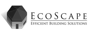 ECOSCAPE EFFICIENT BUILDING SOLUTIONS