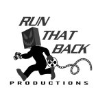 RUN THAT BACK PRODUCTIONS