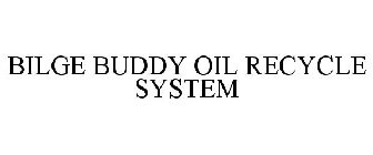 BILGE BUDDY OIL RECYCLE SYSTEM