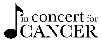 IN CONCERT FOR CANCER