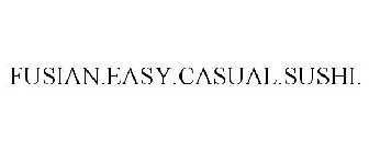 FUSIAN.EASY.CASUAL.SUSHI.