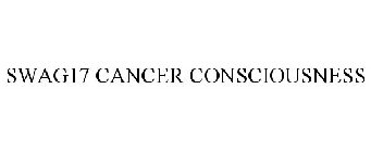 SWAG17 CANCER CONSCIOUSNESS