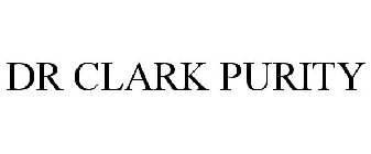 DR CLARK PURITY