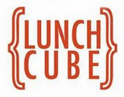 {LUNCH CUBE}