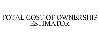 TOTAL COST OF OWNERSHIP ESTIMATOR