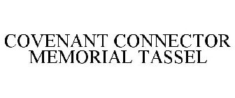 COVENANT CONNECTOR MEMORIAL TASSEL