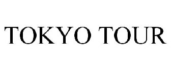 TOKYO TOUR