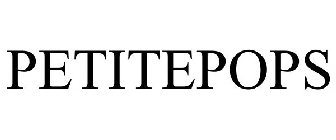 PETITEPOPS