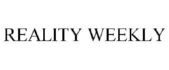 REALITY WEEKLY