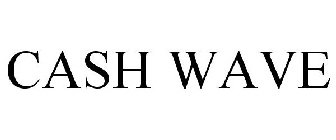 CASH WAVE