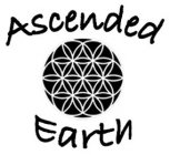 ASCENDED EARTH