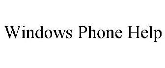 WINDOWS PHONE HELP