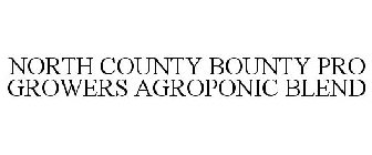 NORTH COUNTY BOUNTY PRO GROWERS AGROPONIC BLEND
