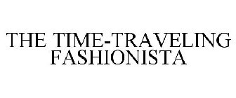 THE TIME-TRAVELING FASHIONISTA