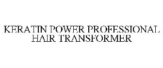 KERATIN POWER PROFESSIONAL HAIR TRANSFORMER