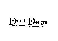 DIGNIFIEDESIGNS CONNECT THE PIECES : CONNECT THE LIVES