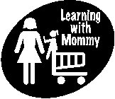 LEARNING WITH MOMMY