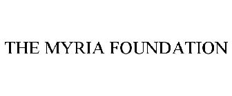 THE MYRIA FOUNDATION