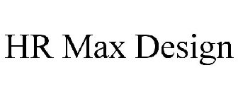 HR MAX DESIGN