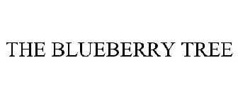 THE BLUEBERRY TREE