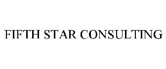 FIFTH STAR CONSULTING