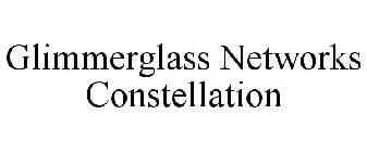 GLIMMERGLASS NETWORKS CONSTELLATION