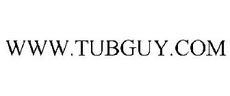 WWW.TUBGUY.COM