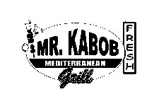 MR.KABOB MEDITERRANEAN FRESH GRILL