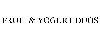 FRUIT & YOGURT DUOS