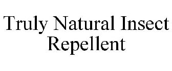 TRULY NATURAL INSECT REPELLENT
