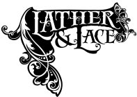 LATHER & LACE