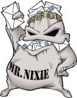 MR. NIXIE