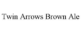 TWIN ARROWS BROWN ALE