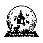 STORYBOOK FARM SANCTUARY WHERE ANIMALS LIVE HAPPILY EVER AFTER