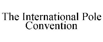 THE INTERNATIONAL POLE CONVENTION