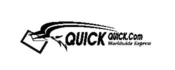 QUICK QUICK.COM WORLDWIDE EXPRESS