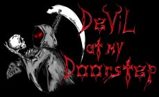 DEVIL AT MY DOORSTEP