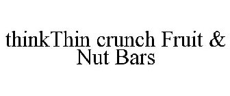 THINKTHIN CRUNCH FRUIT & NUT BARS