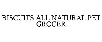BISCUITS ALL NATURAL PET GROCER
