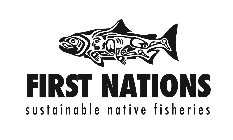 FIRST NATIONS SUSTAINABLE NATIVE FISHERIES