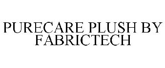 PURECARE PLUSH BY FABRICTECH