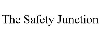 THE SAFETY JUNCTION