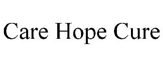 CARE HOPE CURE