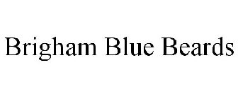 BRIGHAM BLUE BEARDS