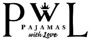 PWL PAJAMAS WITH LOVE